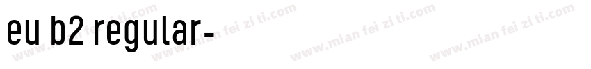 eu b2 regular字体转换